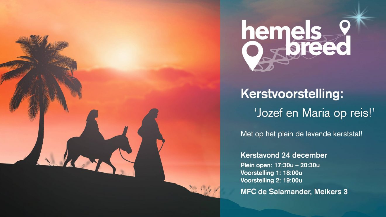Kerstvoorstelling: 'Jozef en Maria op reis!' - hemelsbreed